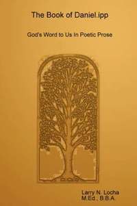 bokomslag The Book of Daniel.Ipp, God's Word to Us in Poetic Prose