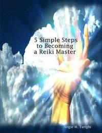 bokomslag 5 Simple Steps to Becoming a Reiki Master