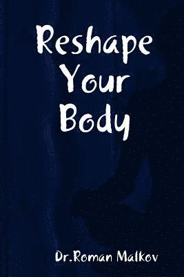 bokomslag Reshape Your Body