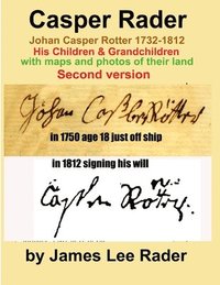 bokomslag Casper Rader 1732-1812 Wythe County, Virginia