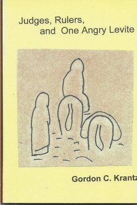 Judges, Rulers and One Angry Levite