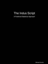 bokomslag The Indus Script: A Positional-Statistical Approach