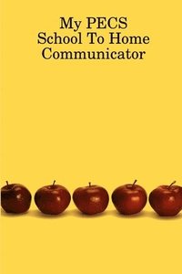 bokomslag My PECS School to Home Communicator