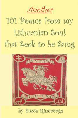 bokomslag Another 101 Poems from My Lithuanian Soul That Seek to be Sung