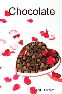 Robert Putnam - Chocolate, Häftad