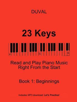 23 Keys: Read and Play Piano Music Right From the Start, Book 1 (USA Ed.) 1