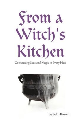 Beth Brown - From a Witch's Kitchen, Häftad