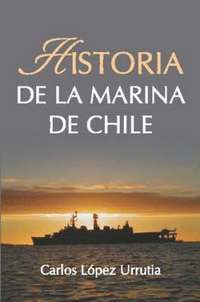 bokomslag Historia de la Marina de Chile