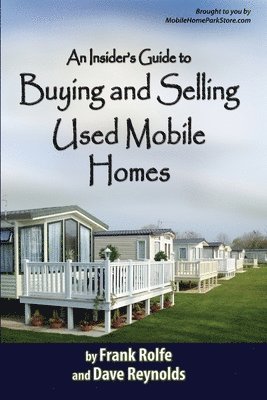 bokomslag An Insiders Guide to Buying and Selling Used Mobile Homes