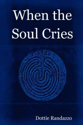 When the Soul Cries 1