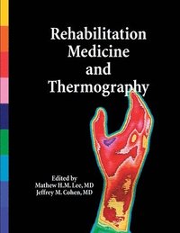 bokomslag Rehabilitation Medicine and Thermography