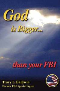 bokomslag God is Bigger Than Your FBI