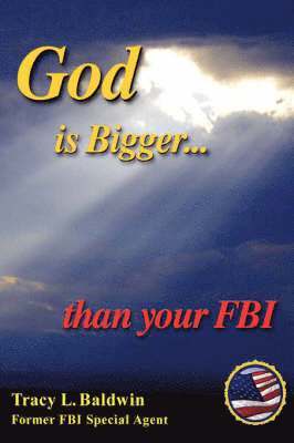 bokomslag God is Bigger Than Your FBI