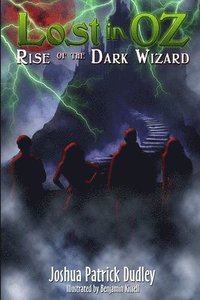 bokomslag Lost in Oz: Rise of the Dark Wizard