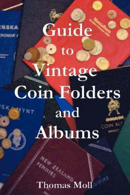 Guide to Vintage Coin Folders and Albums 1