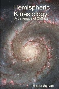 bokomslag Hemispheric Kinesiology: A Language Of Change