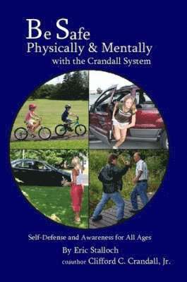 bokomslag Be Safe Physically and Mentally with the Crandall System