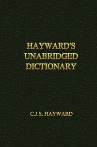 bokomslag Hayward's Unabridged Dictionary