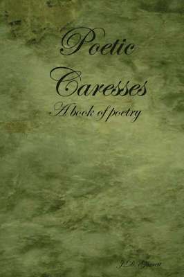 bokomslag Poetic Caresses