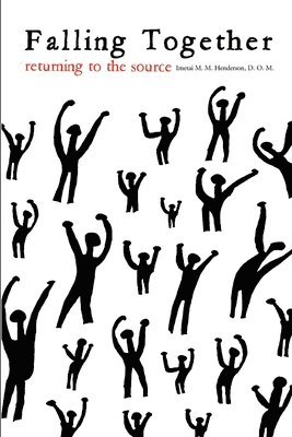 D O M Imetai M M Henderson, D. O. M. Imetai M. M. Henderson, Imetai M. M. Henderson, D.O.M. - Falling Together, Häftad