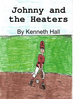 Kenneth Hall - Johnny and the Heaters, Häftad