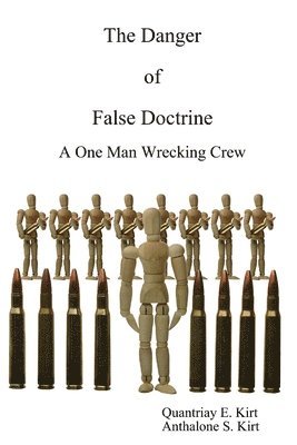 The Danger of False Doctrine 1