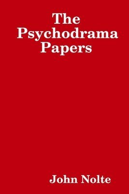 John Nolte - Psychodrama Papers, Häftad