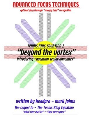 Mark Johns, mark johns - Tennis King Equation2 - Beyond the vortex, Häftad