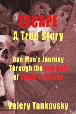 Escape: A True Story 1