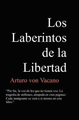 Los Laberintos De La Libertad 1