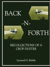 bokomslag BACK-N-FORTH: Recollections of a Crop Duster (B&W Paperback)