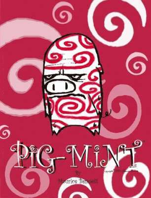 Maurice Bennett - Pig-mint, Häftad