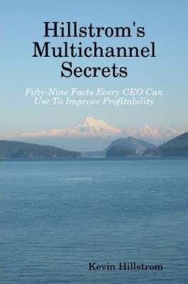 Kevin Hillstrom - Hillstrom's Multichannel Secrets, Häftad