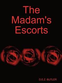 bokomslag The Madam's Escorts