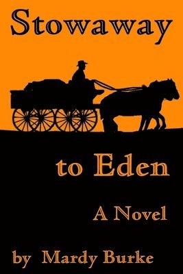 Mardy Burke - Stowaway To Eden, Häftad