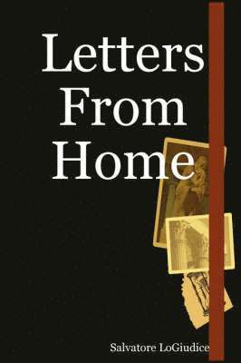 Salvatore LoGiudice, Salvatore Logiudice - Letters From Home, Häftad