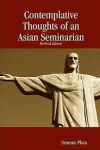 bokomslag Contemplative Thoughts of an Asian Seminarian (Paperback)