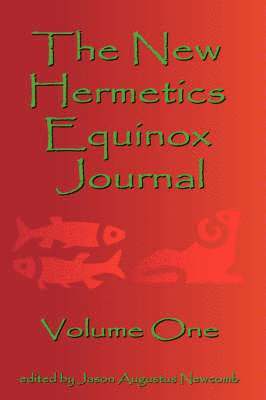 bokomslag The New Hermetics Equinox Journal Volume One