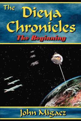 bokomslag Dieya Chronicles - The Beginning