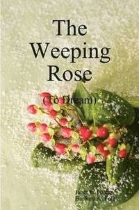 bokomslag The Weeping Rose