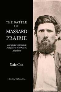 bokomslag The Battle of Massard Prairie, Arkansas