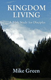 Mike Green - Kingdom Living, Häftad