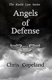 bokomslag Angels of Defense: The Kastle Law Series, Book 2