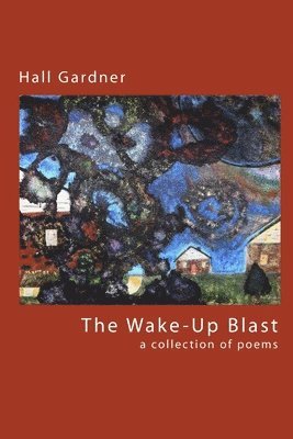 Hall Gardner - Wake-Up Blast, Häftad