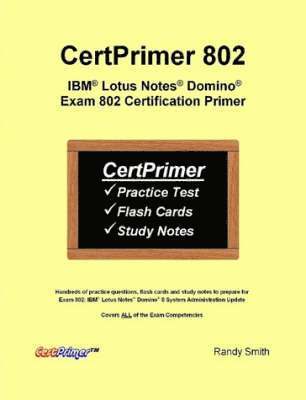 bokomslag CertPrimer 802: IBM Lotus Notes Domino Exam 802 Certification Primer