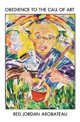 Obedience To The Call Of Art