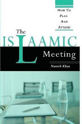bokomslag Islaamic Meeting, How to Plan and Attend