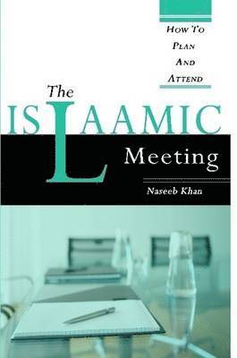 The Islaamic Meeting, How to Plan and Attend 1