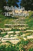 Walking in His Footsteps 1