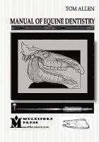 Tom Allen - Manual of Equine Dentistry, Häftad
